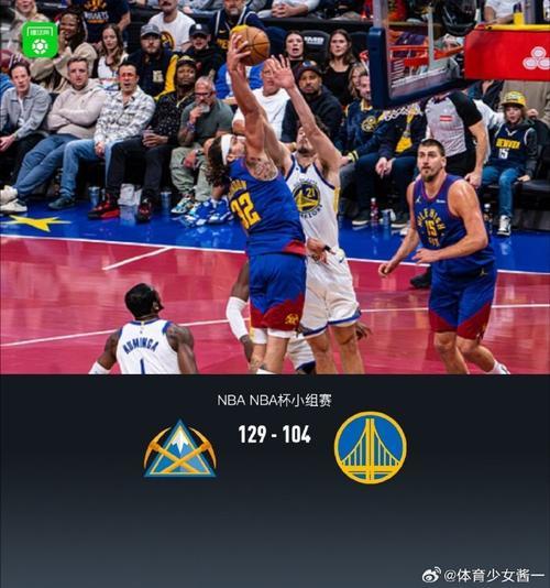 2022nba勇士vs掘金？勇士vs掘金录像？